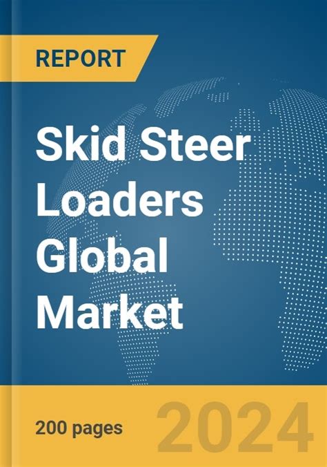 Skid Steer Attachments Market Report 2024 (Global Edition)